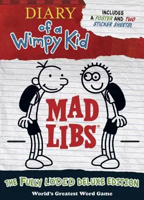 Journal d'un Wimpy Kid Mad Libs : L'édition de luxe - Diary of a Wimpy Kid Mad Libs: The Fully Lded Deluxe Edition