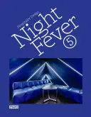 Night Fever 5 : Design d'accueil - Night Fever 5: Hospitality Design