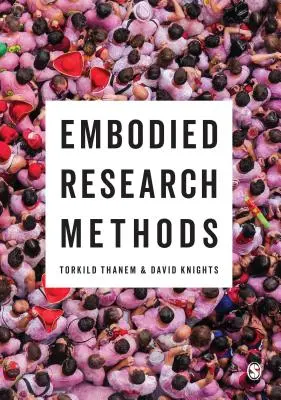 Embodied Research Methods (en anglais) - Embodied Research Methods