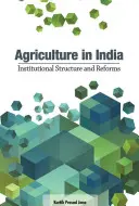 L'agriculture en Inde : Structure institutionnelle et réformes - Agriculture in India: Institutional Structure and Reforms