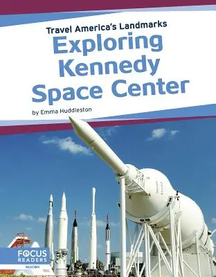 Explorer le centre spatial Kennedy - Exploring Kennedy Space Center