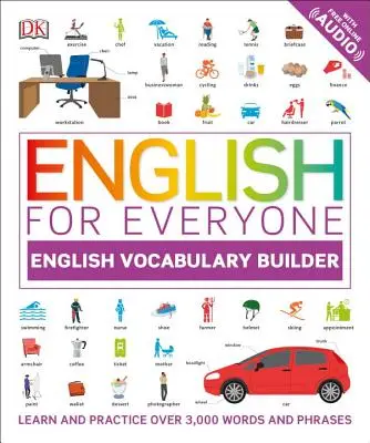 L'anglais pour tous : Vocabulaire anglais - English for Everyone: English Vocabulary Builder