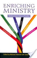 Enrichir le ministère : La supervision pastorale en pratique - Enriching Ministry: Pastoral Supervision in Practice