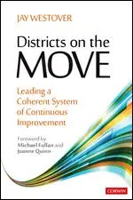 Districts en mouvement : Diriger un système cohérent d'amélioration continue - Districts on the Move: Leading a Coherent System of Continuous Improvement