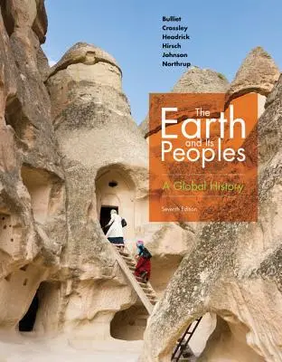 La Terre et ses peuples : Une histoire globale - The Earth and Its Peoples: A Global History