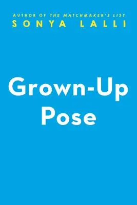 La pose de l'adulte - Grown-Up Pose