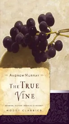 La vraie vigne - The True Vine