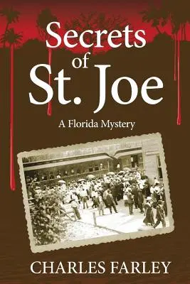 Les secrets de St. Joe - Secrets of St. Joe