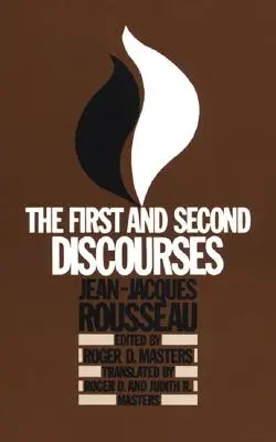 Le premier et le deuxième discours : De Jean-Jacques Rousseau - The First and Second Discourses: By Jean-Jacques Rousseau