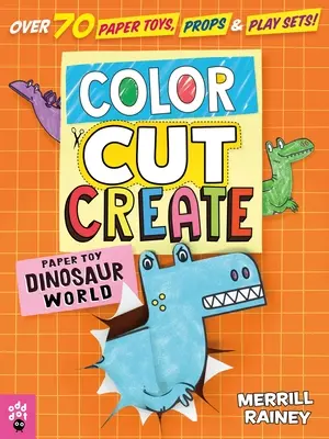 Coloriez, découpez, créez des jeux : Le monde des dinosaures - Color, Cut, Create Play Sets: Dinosaur World