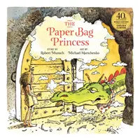 La princesse au sac de papier, édition du 40e anniversaire - The Paper Bag Princess 40th Anniversary Edition