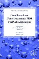 Nanostructures unidimensionnelles pour les piles à combustible PEM (Du Shangfeng (École de génie chimique, Université de Birmingham, Birmingham, Royaume-Uni)) - One-dimensional Nanostructures for PEM Fuel Cell Applications (Du Shangfeng (School of Chemical Engineering University or Birmingham Birmingham UK))