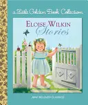 Histoires d'Eloise Wilkin - Eloise Wilkin Stories