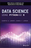 La science des données avec Python et R - Data Science Using Python and R