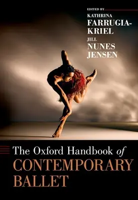 Le manuel d'Oxford sur le ballet contemporain - The Oxford Handbook of Contemporary Ballet