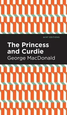 La princesse et Curdie : Un roman de Pastrol - The Princess and Curdie: A Pastrol Novel