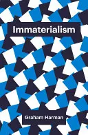 L'immatérialisme : Objets et théorie sociale - Immaterialism: Objects and Social Theory