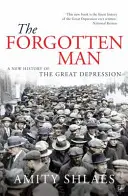 L'homme oublié - Une nouvelle histoire de la Grande Dépression - Forgotten Man - A New History of the Great Depression