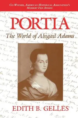 Portia : Le monde d'Abigail Adams - Portia: The World of Abigail Adams