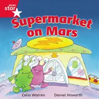 Rigby Star Independent Red Reader 13 : Supermarché sur Mars - Rigby Star Independent Red Reader 13: Supermarket on Mars