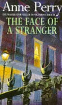 Le visage d'un étranger (William Monk Mystery, Book 1) - Un mystère de meurtre victorien captivant et évocateur. - Face of a Stranger (William Monk Mystery, Book 1) - A gripping and evocative Victorian murder mystery