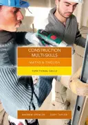 Maths et anglais pour la construction multi-compétences - Compétences fonctionnelles - Maths and English for Construction Multi-Skills - Functional Skills