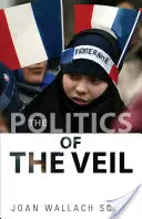 La politique du voile - The Politics of the Veil