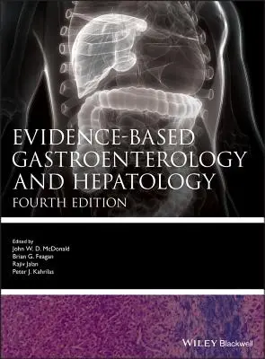 Gastro-entérologie et hépatologie basées sur les preuves 4e - Evidence-based Gastroenterology and Hepatology 4e