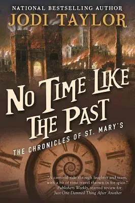 Rien de tel que le passé : Les Chroniques de Sainte-Marie, livre cinq - No Time Like the Past: The Chronicles of St. Mary's Book Five