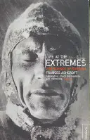 La vie aux extrêmes - Life at the Extremes