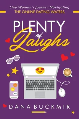 Plein de rires : Le voyage d'une femme à travers les eaux des rencontres en ligne - Plenty of Laughs: One Woman's Journey Navigating the Online Dating Waters