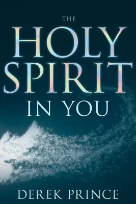 Le Saint-Esprit en vous - The Holy Spirit in You