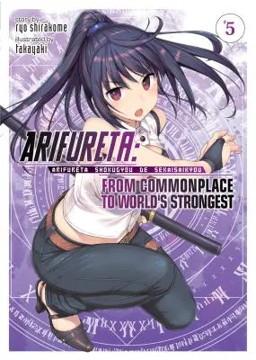 Arifureta : Du banal au plus fort du monde (Light Novel) Vol. 5 - Arifureta: From Commonplace to World's Strongest (Light Novel) Vol. 5