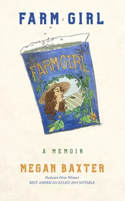 Farm Girl : Un mémoire - Farm Girl: A Memoir