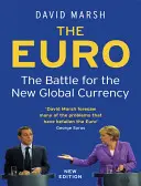 L'euro : la bataille pour la nouvelle monnaie mondiale - The Euro: The Battle for the New Global Currency