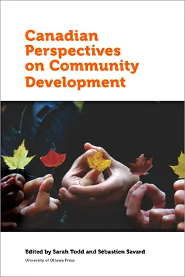 Perspectives canadiennes sur le développement communautaire - Canadian Perspectives on Community Development