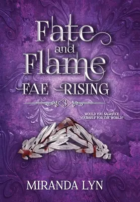 Le destin et la flamme - Fate and Flame