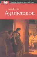 Eschyle : Agamemnon - Aeschylus: Agamemnon