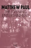 Le divertissement du soir - The Evening Entertainment