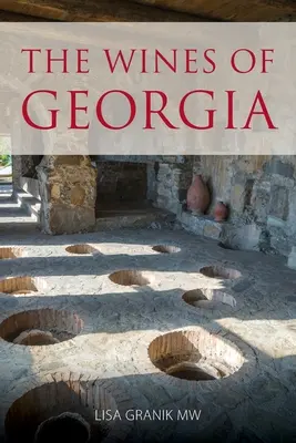 Les vins de Géorgie - The wines of Georgia