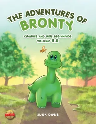 Les Aventures de Bronty : Changements et nouveaux départs Vol. 5 - The Adventures of Bronty: Changes and New Beginnings Vol. 5