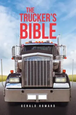 La Bible du camionneur - The Trucker's Bible