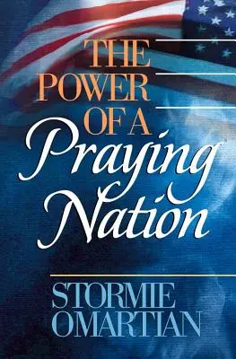 Le pouvoir d'une nation en prière - The Power of a Praying Nation