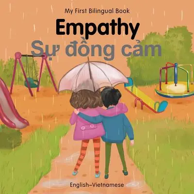 Mon premier livre bilingue - Empathie (anglais-vietnamien) - My First Bilingual Book-Empathy (English-Vietnamese)