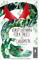 Contes populaires de l'East Lothian pour les enfants - East Lothian Folk Tales for Children