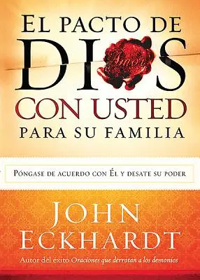 El Pacto de Dios Con Usted Para su Familia = L'alliance de Dieu avec vous pour votre famille - El Pacto de Dios Con Usted Para su Familia = God's Covenant with You for Your Family