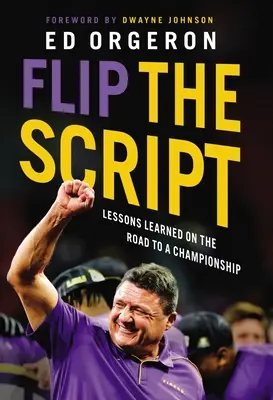 Flip the Script : Leçons apprises sur la route d'un championnat - Flip the Script: Lessons Learned on the Road to a Championship