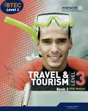 BTEC Level 3 National Travel and Tourism Student Book 2 (Livre de l'élève du BTEC Level 3 National Travel and Tourism) - BTEC Level 3 National Travel and Tourism Student Book 2