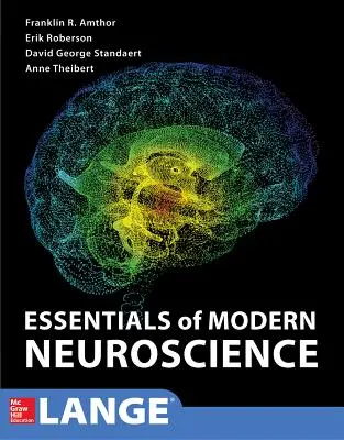 L'essentiel des neurosciences modernes - Essentials of Modern Neuroscience