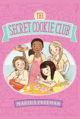 Le club secret des biscuits - The Secret Cookie Club